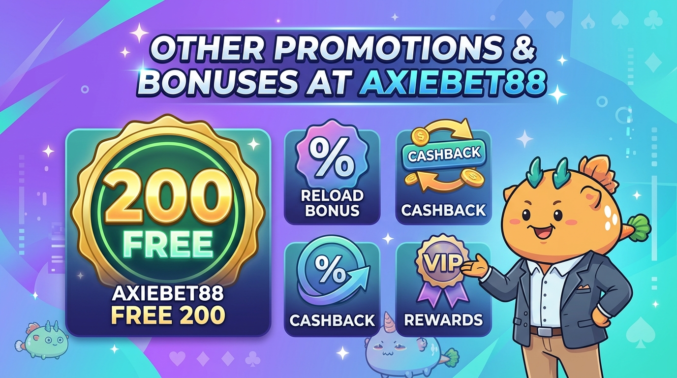 Other Promotions and Bonuses at Axiebet88